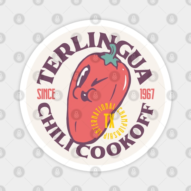 Terlingua Chili Cookoff | Annual Texas Chili International Championship Since 1967 | No Beans Professional Beef Chili Sauce Summer | Ghost Town Magnet by anycolordesigns